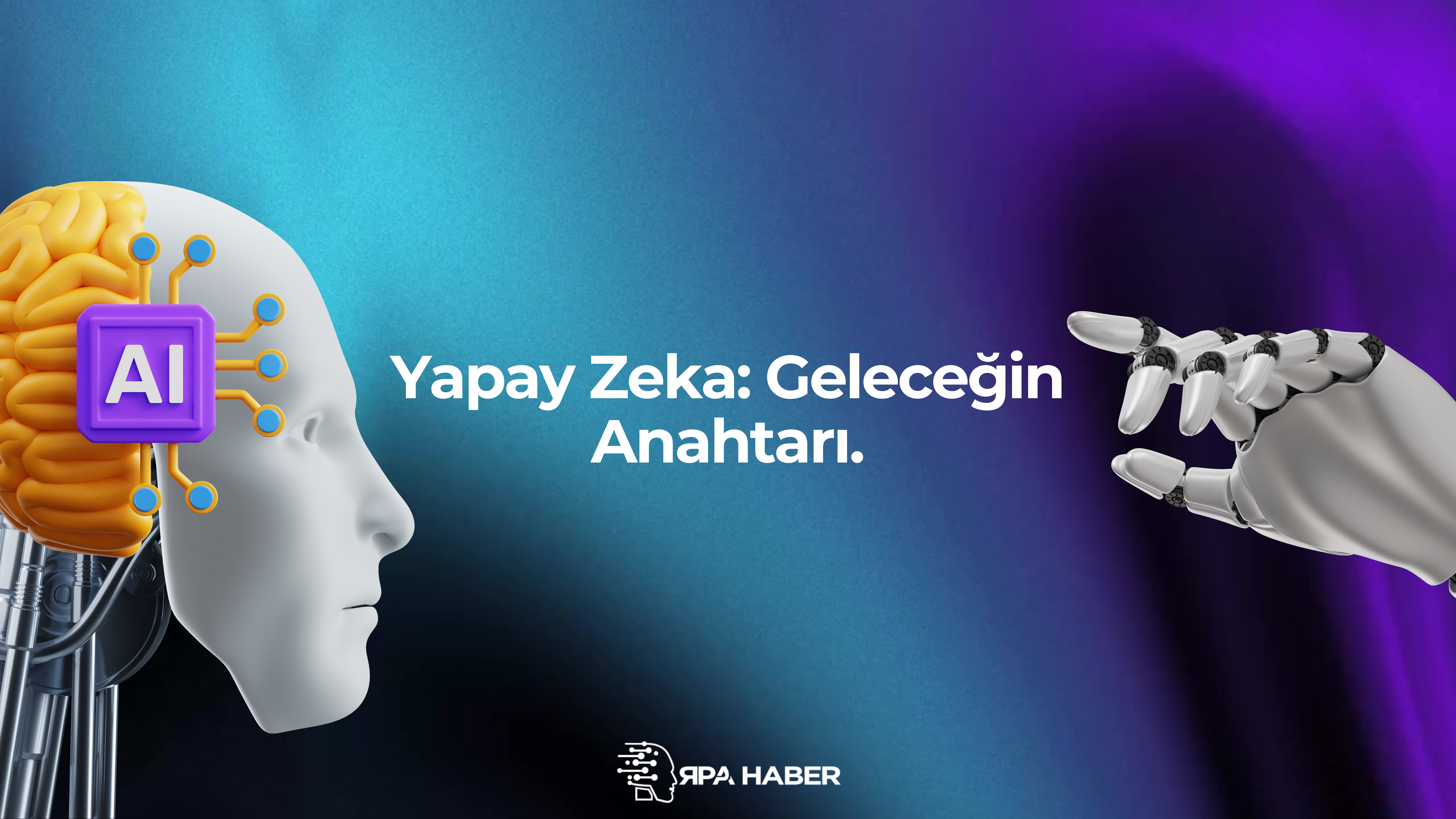 yapay-zeka-gelecegin-anahtari-one-cikan-gorsel