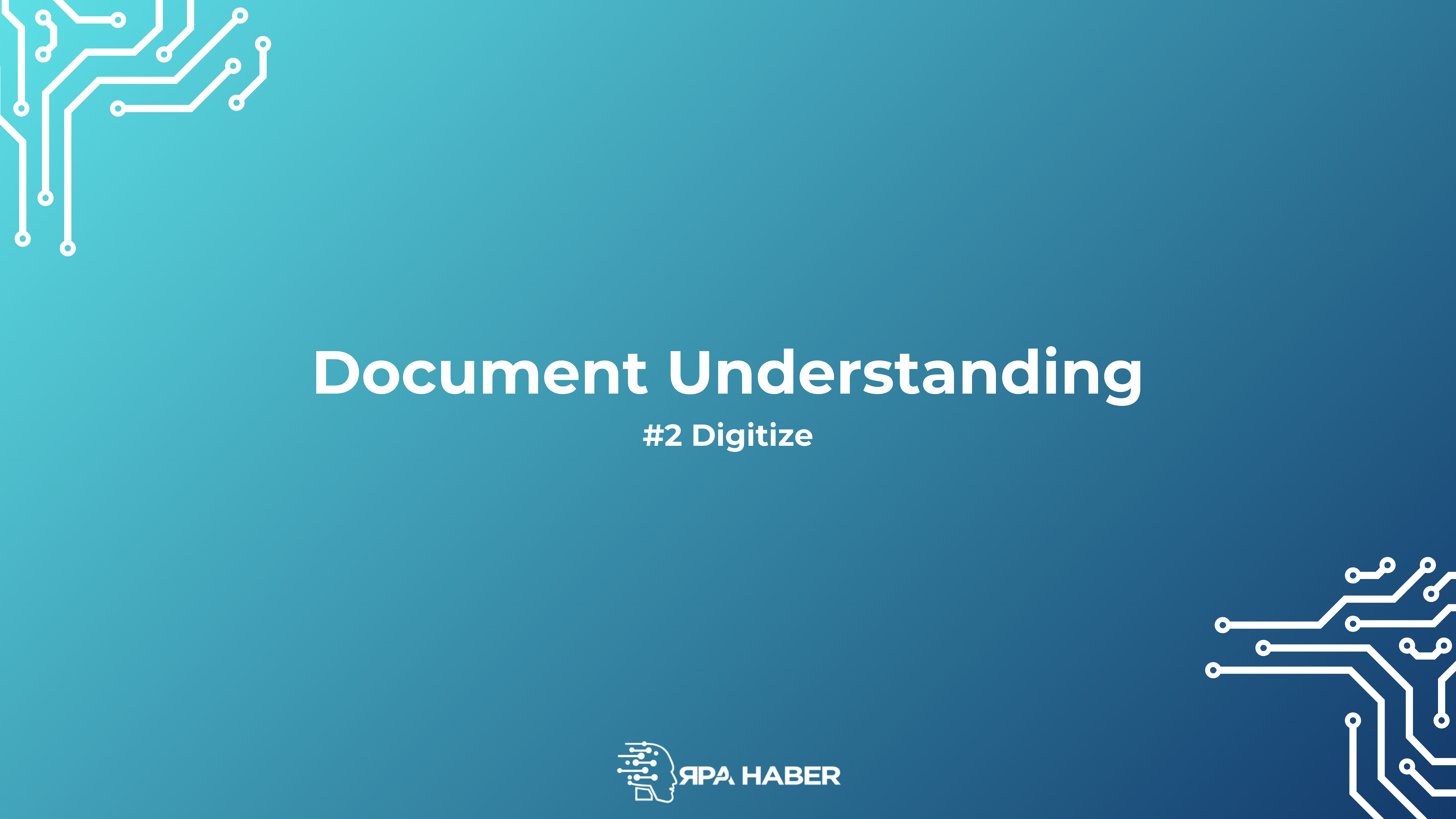 Document Understanding #2 Digitize